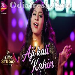 Aji Kali Kahin - Odia Album Song